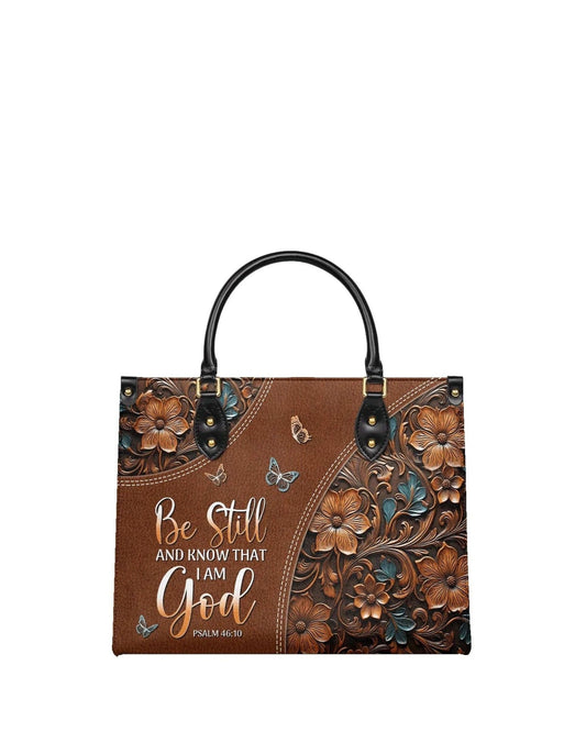 god beloved be still and know that i am god psalm 46 10 christian leather handbag